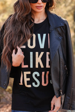 Love Like Jesus Graphic Tee - Black closet candy women's trendy unisex graphic tee boyfriend style Front 3